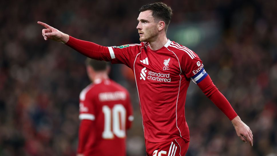 Тотнъм преговаря с Ливърпул за привличането на Анди Робъртсън съобщава