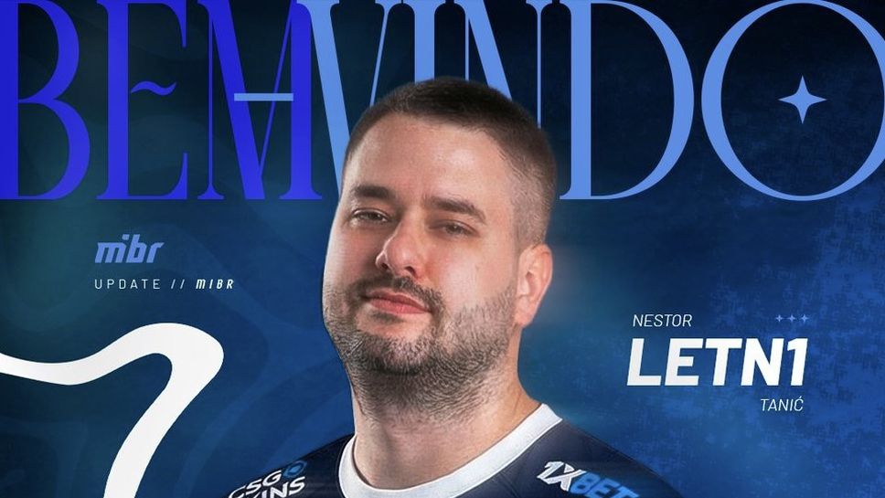 Отборът на MIBR официално назначи Нестор LETN1 Танич за старши треньор на отбора