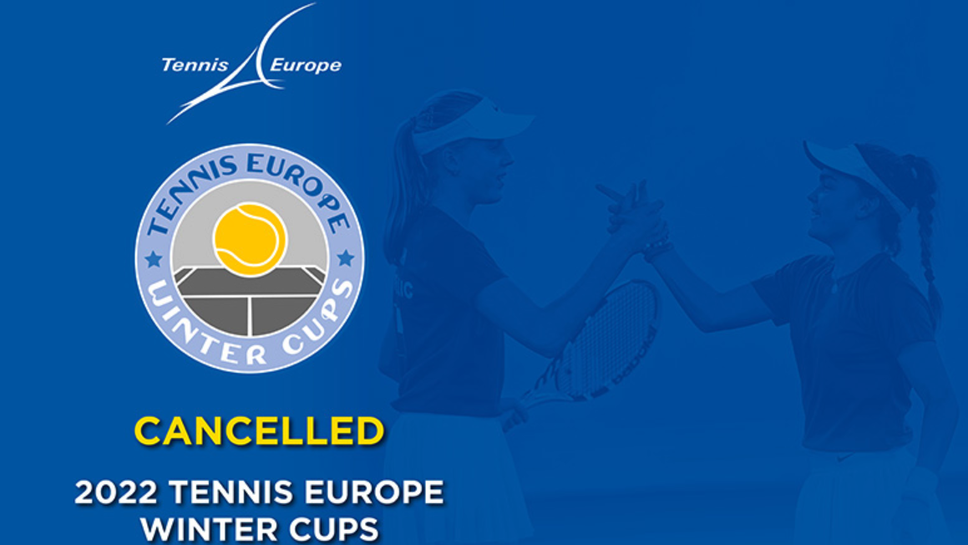 Тенис Европа отмени провеждането на Европейските зимни купи през 2022 г.