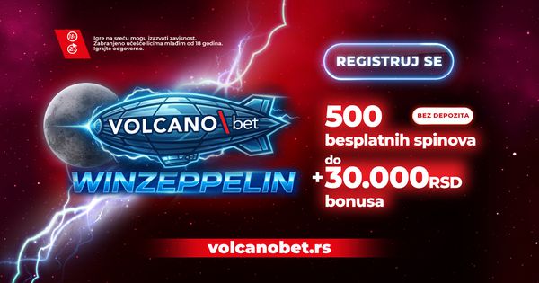 WinZeppelin lansiran: Volcanobet donosi do 30.000 dinara i 500 besplatnih spinova!