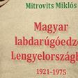 Könyv jelent meg a Lengyelországban sikeres magyar fociedzőkről