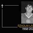 Meghalt Szajlai László