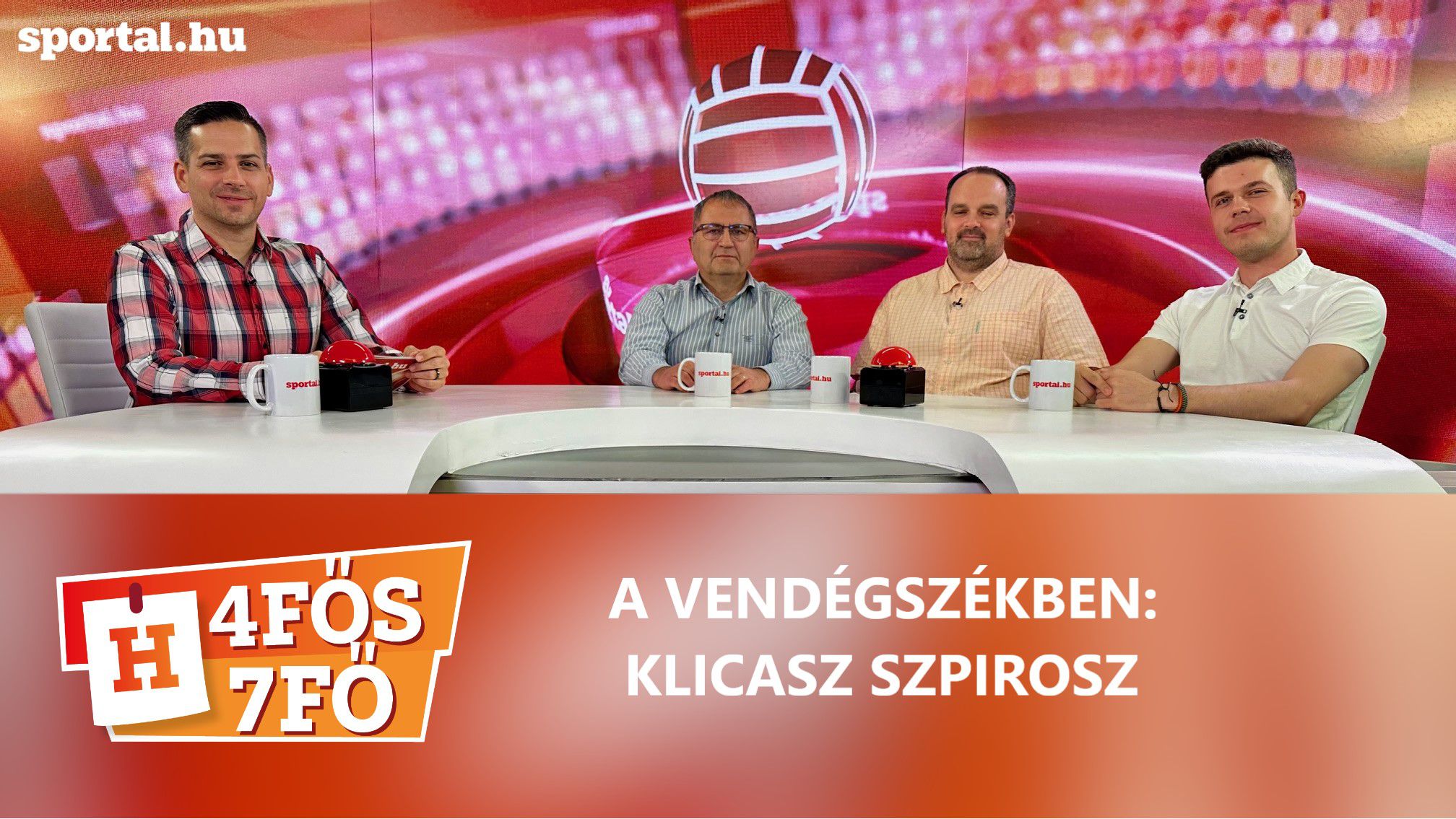 A Sportal Tv stúdiójában: Cselleng Ádám, Szekeres Tamás, Tősér Norbert és Klicasz Szpirosz