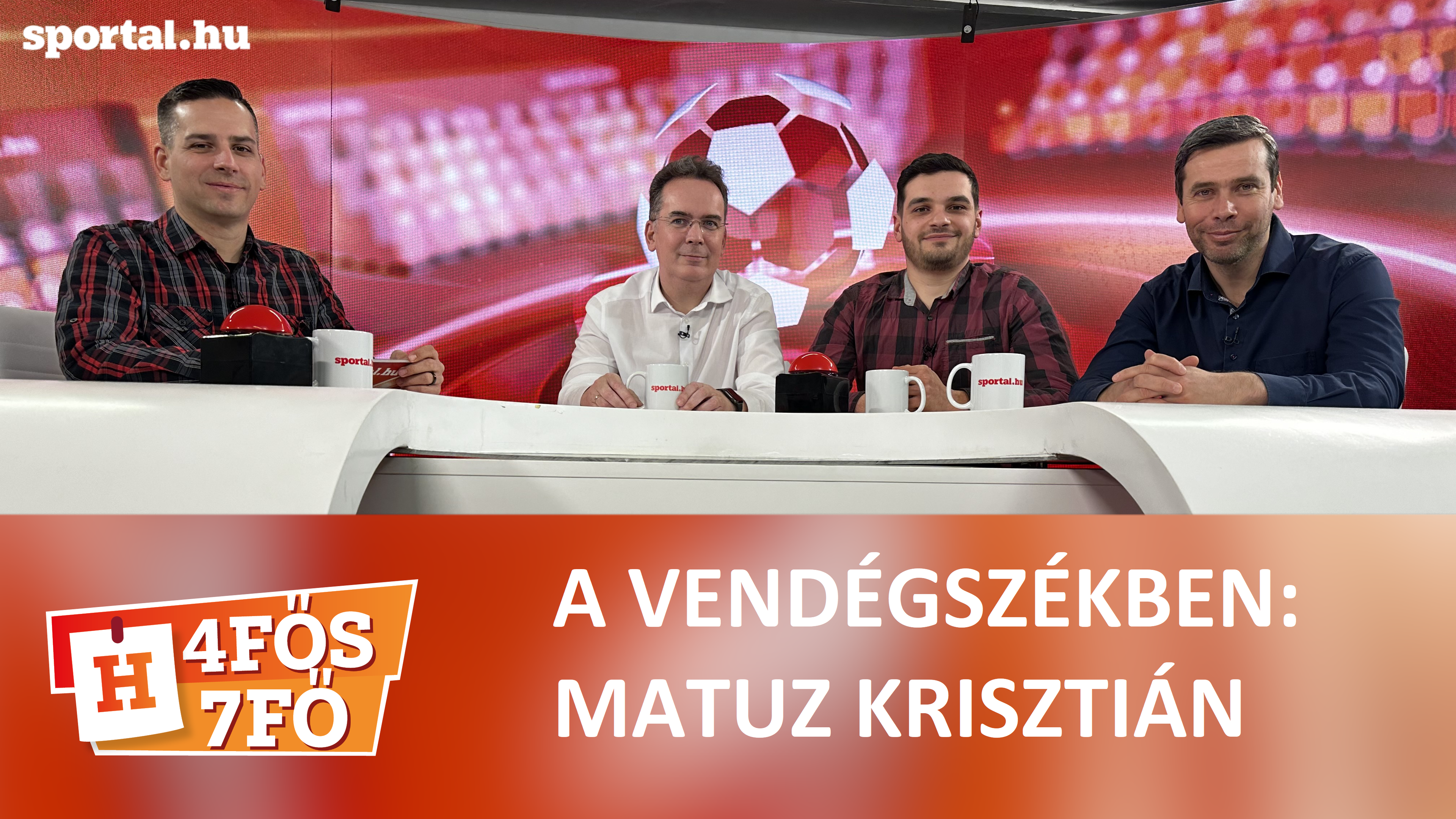 A Sportál Tv stúdiójában: Cselleng Ádám, Kecskés István, Cseh Benjámin és Matuz Krisztián