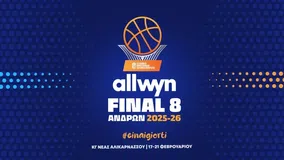 Το οριστικό πρόγραμμα του Allwyn Final 8 Κυπέλλου Ανδρών