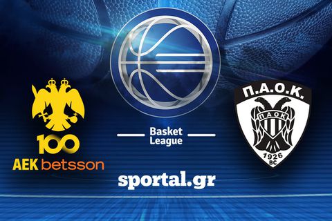 LIVE: ΑΕΚ BETSSON - ΠΑΟΚ