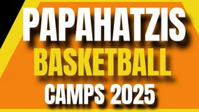 Έρχονται τα Papahatzis Basketball Camps για το 2025