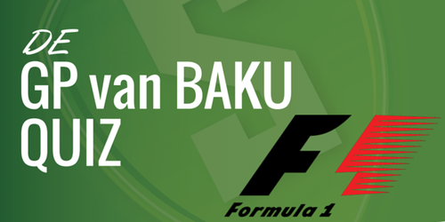QUIZ: Wat weet jij over de GP van Baku