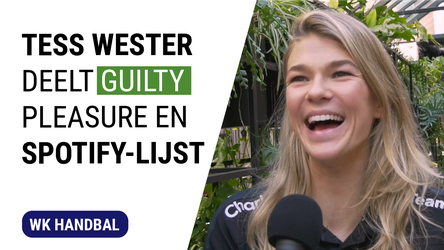 🎥 | Slaaplekker met Tess Wester: handbalkeepster deelt guilty pleasure én Spotify-lijst